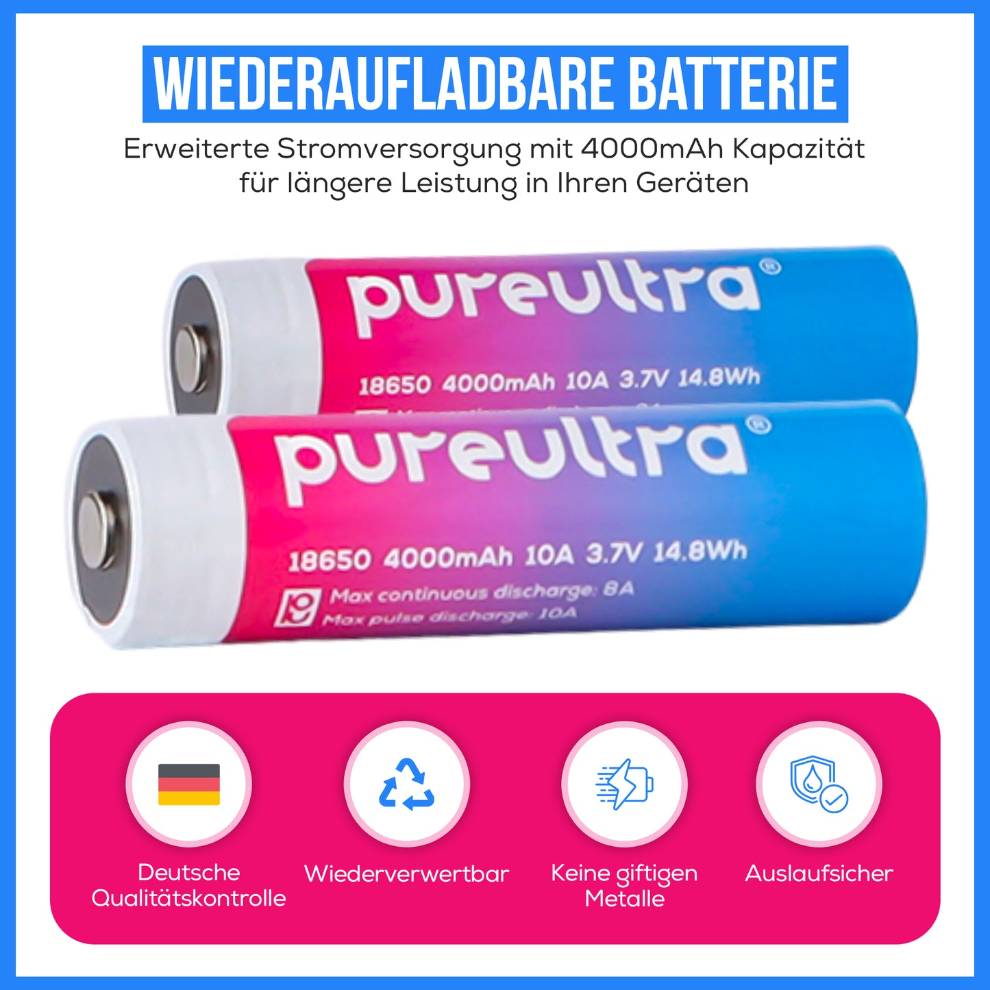 PureUltra 18650 Li-ion Akku – 10A | 4000mAh | 3.7V | geschützt | wiederaufladbar